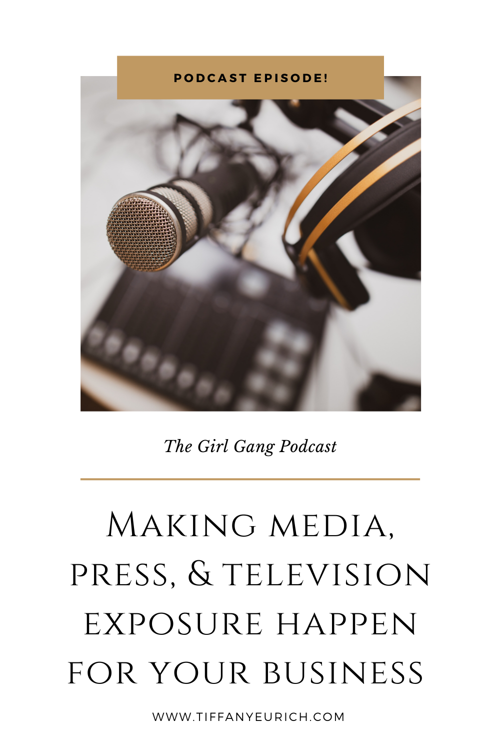 Tiffany Eurich on Girl Gang Podcast from Dallas Girl Gang on getting media and press exposure for your business